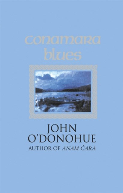 John O'Donohue - Conamara Blues, E-bok