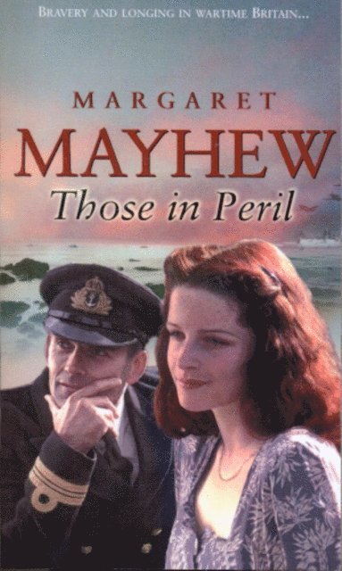 Margaret Mayhew - Those In Peril, E-bok