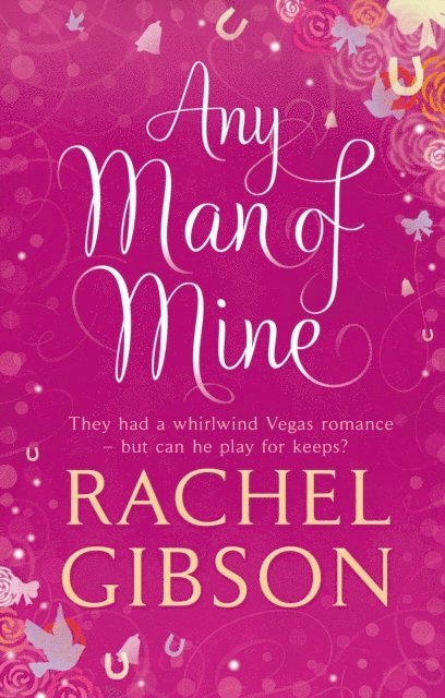 Rachel Gibson - Any Man of Mine, E-bok