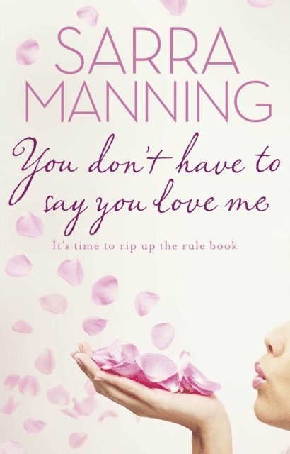 Sarra Manning - You Don't Have to Say You Love Me, E-bok