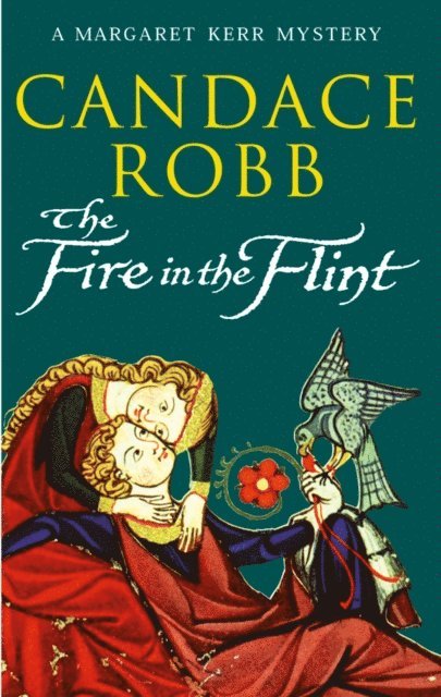 Candace Robb - Fire In The Flint, E-bok