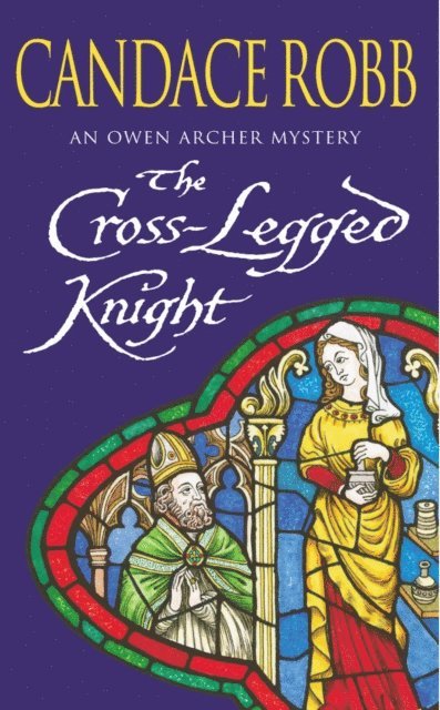 Candace Robb - Cross Legged Knight, E-bok