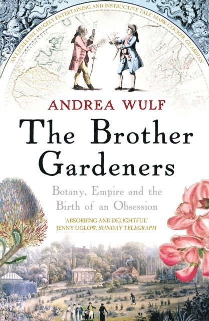 Andrea Wulf - Brother Gardeners, E-bok