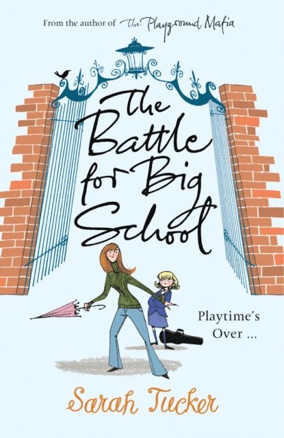 Sarah Tucker - Battle for Big School, E-bok