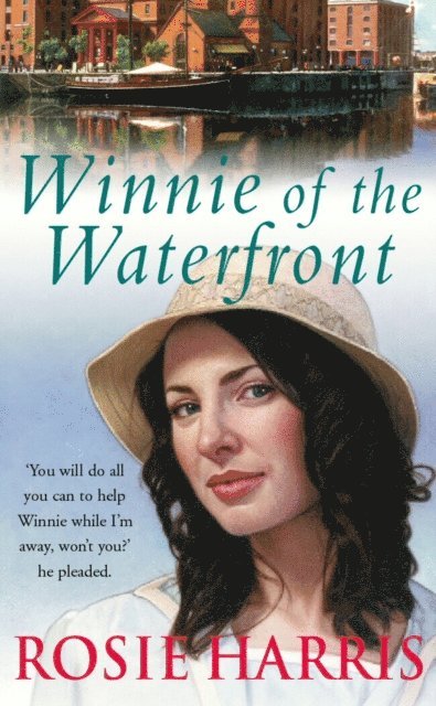 Rosie Harris - Winnie Of The Waterfront, E-bok