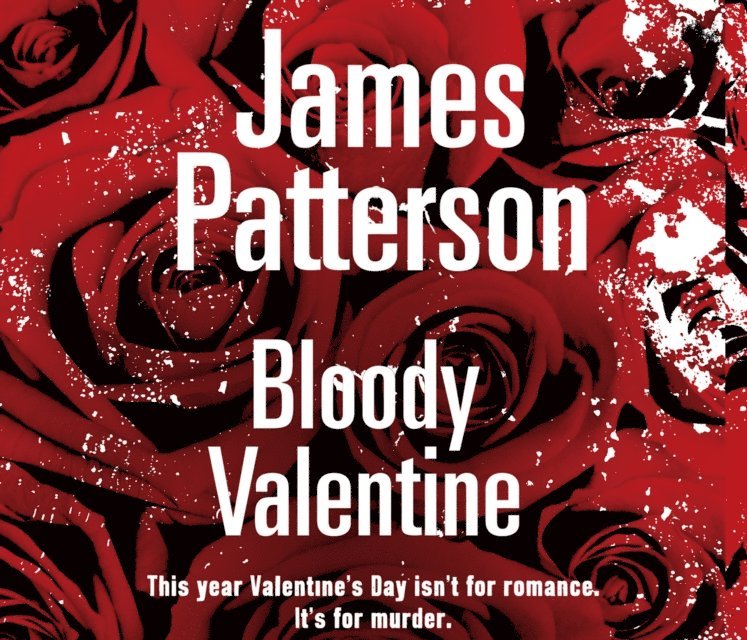 James Patterson - Bloody Valentine, Ljudbok