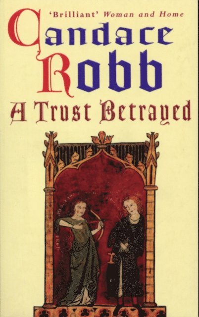 Candace Robb - Trust Betrayed, E-bok