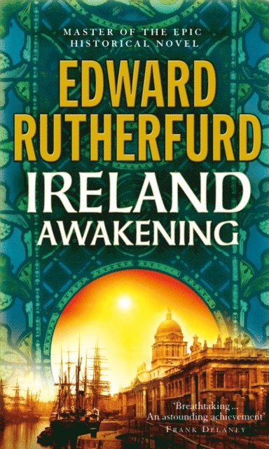 Edward Rutherfurd - Ireland: Awakening, E-bok