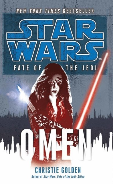 Christie Golden - Star Wars: Fate of the Jedi - Omen, E-bok