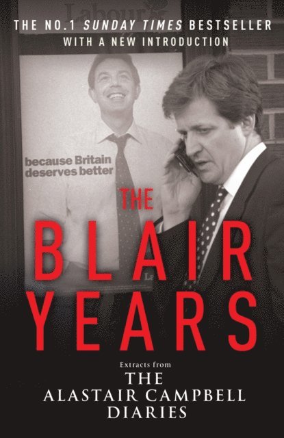 Alastair Campbell - Blair Years, E-bok