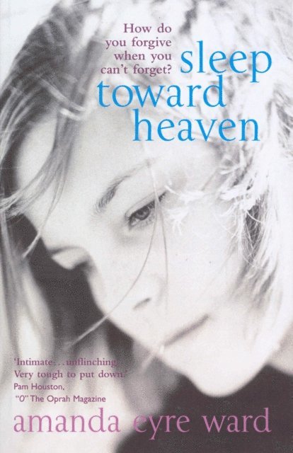 Amanda Eyre Ward - Sleep Toward Heaven, E-bok