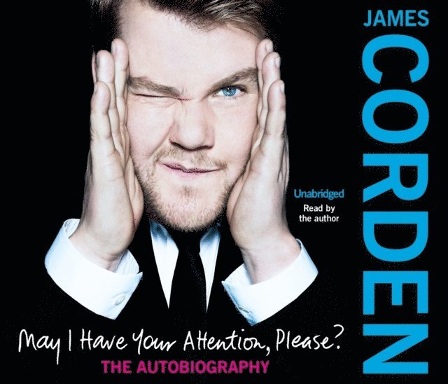 James Corden - May I Have Your Attention Please?, Ljudbok