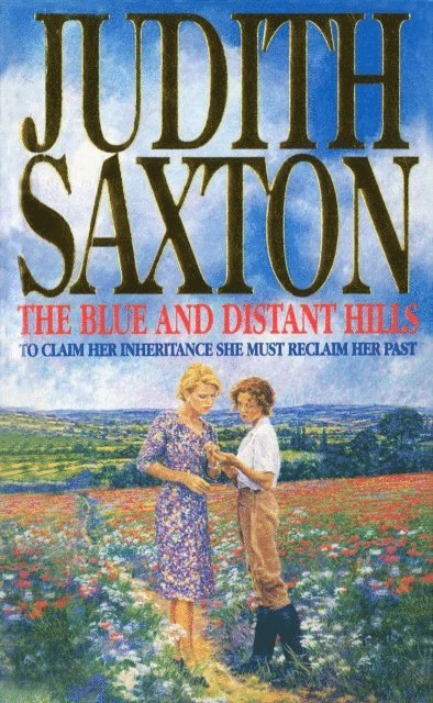 Judith Saxton - Blue And Distant Hills, E-bok