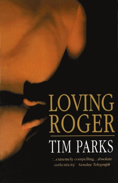 Tim Parks - Loving Roger, E-bok