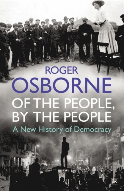 Roger Osborne - Of The People, By The People, E-bok
