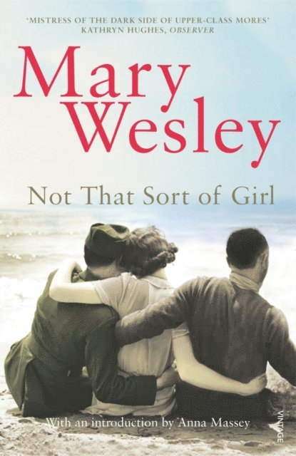 Mary Wesley - Not That Sort Of Girl, E-bok