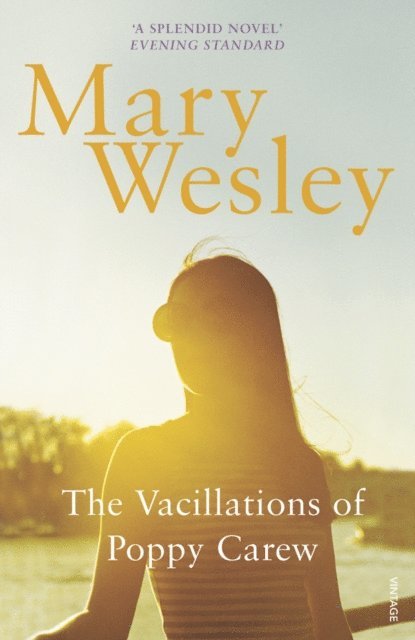 Mary Wesley - Vacillations Of Poppy Carew, E-bok
