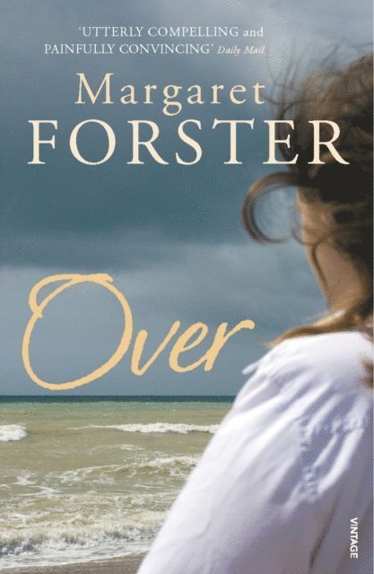 Margaret Forster - Over, E-bok