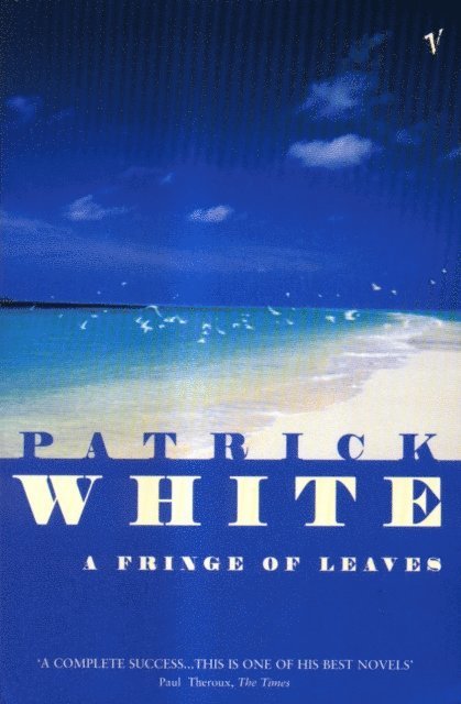 Patrick White - Fringe of Leaves, E-bok