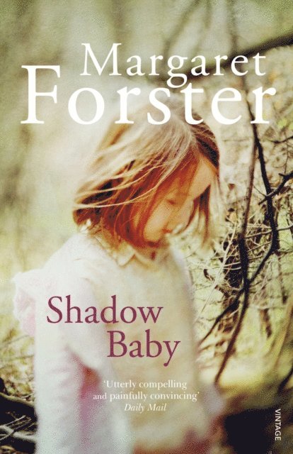 Margaret Forster - Shadow Baby, E-bok
