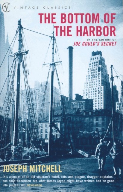 Joseph Mitchell - Bottom Of The Harbor, E-bok