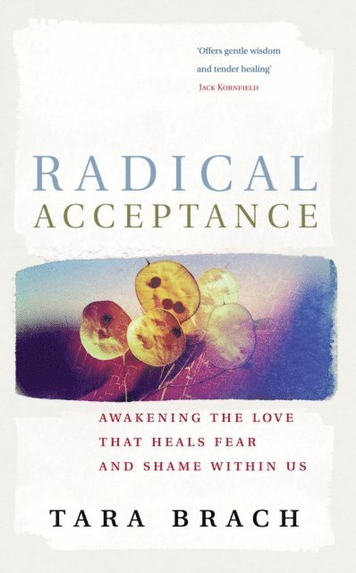 Tara Brach - Radical Acceptance, E-bok