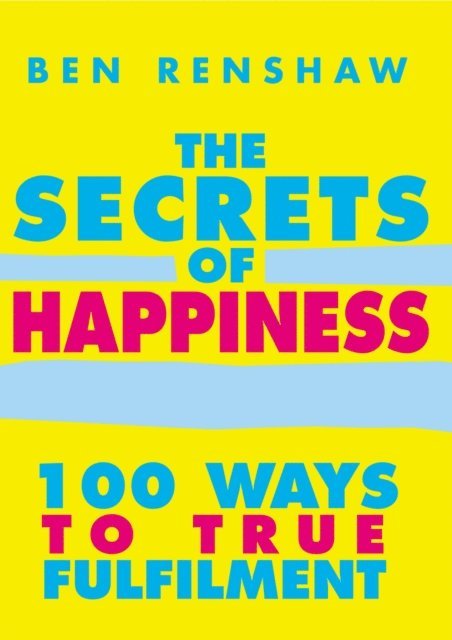 Ben Renshaw - Secrets Of Happiness, E-bok