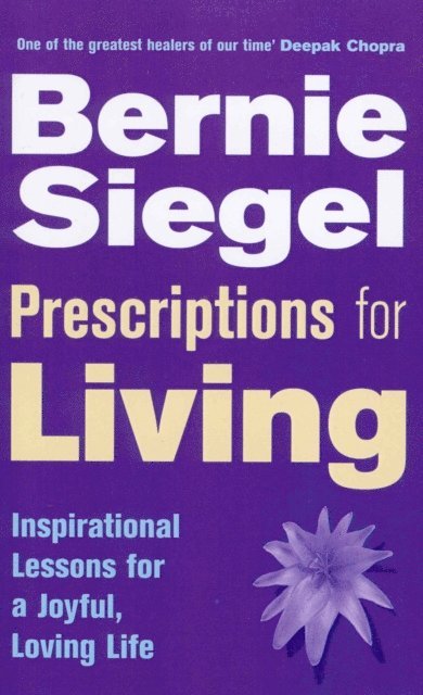 Bernie Siegel - Prescriptions For Living, E-bok