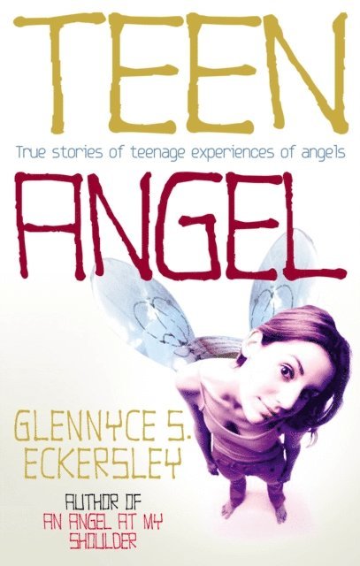 Glennyce S. Eckersley - Teen Angel, E-bok