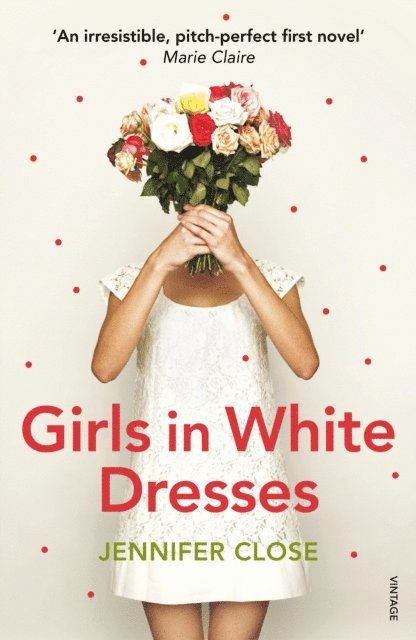 Jennifer Close - Girls in White Dresses, E-bok