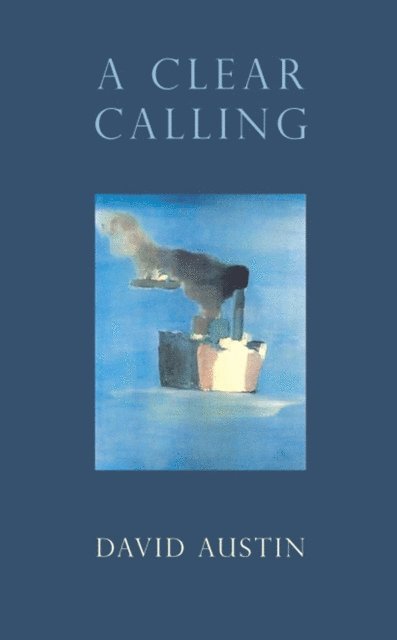 David Austin - Clear Calling, E-bok
