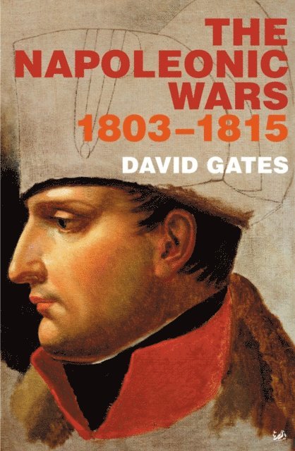 David Gates - Napoleonic Wars 1803-1815, E-bok