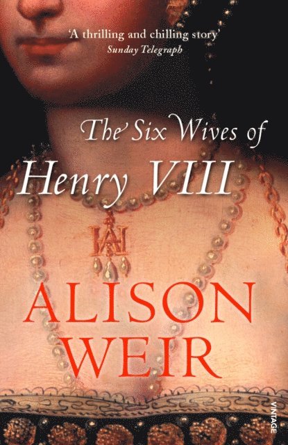Alison Weir - Six Wives of Henry VIII, E-bok