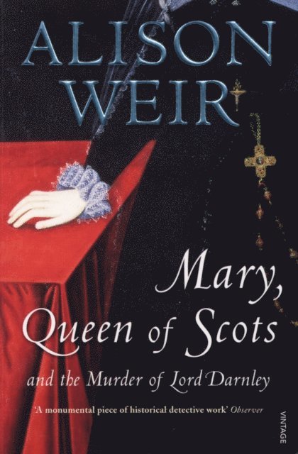 Alison Weir - Mary Queen of Scots, E-bok