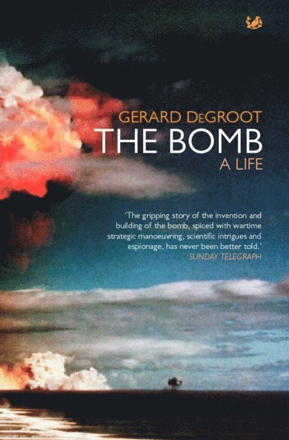 Gerard DeGroot - Bomb, E-bok. Tillgänglighet: Lägg i varukorg