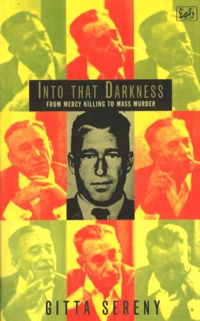 Gitta Sereny - Into That Darkness, E-bok