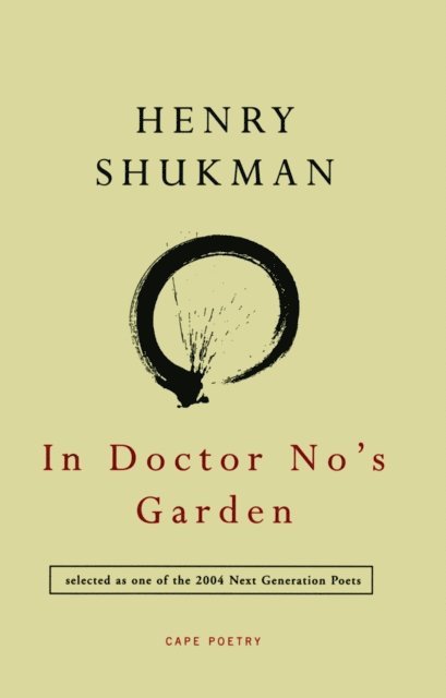 Henry Shukman - In Doctor No's Garden, E-bok