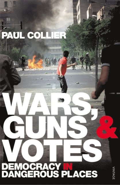 Paul Collier - Wars, Guns and Votes, E-bok