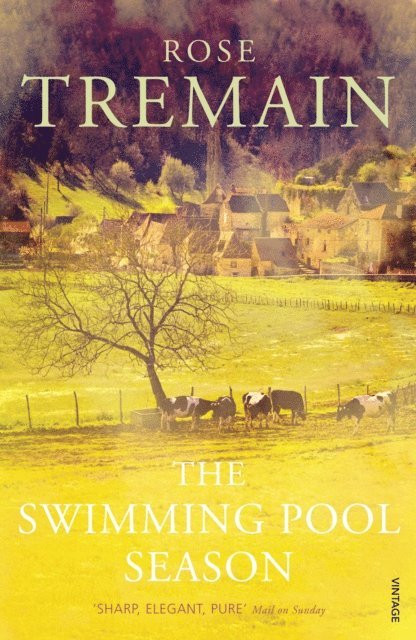 Rose Tremain - Swimming Pool Season, E-bok