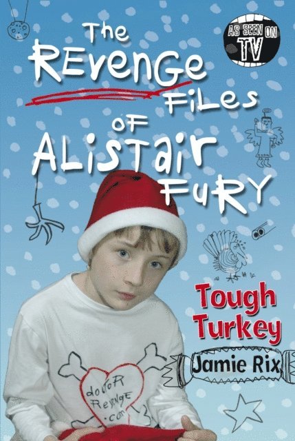 Jamie Rix - Revenge Files of Alistair Fury: Tough Turkey, E-bok