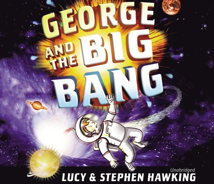 Stephen Hawking, Lucy Hawking - George and the Big Bang, Ljudbok