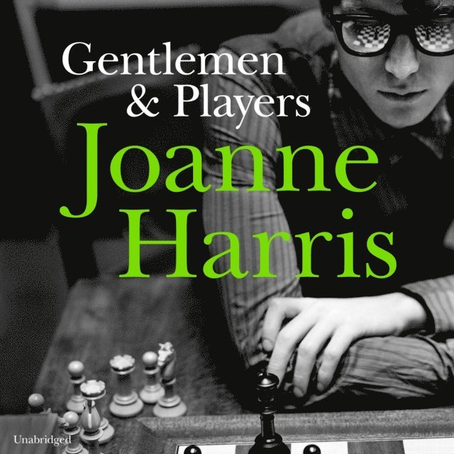 Joanne Harris - Gentlemen & Players, Ljudbok