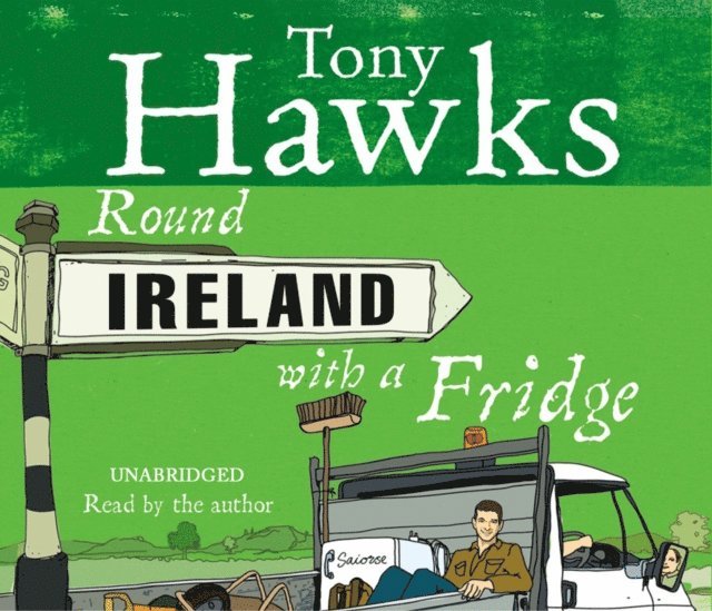 Tony Hawks - Round Ireland With A Fridge, Ljudbok