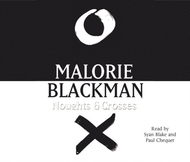 Malorie Blackman - Noughts & Crosses, Ljudbok