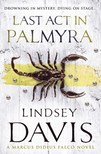 Lindsey Davis - Last Act In Palmyra, E-bok