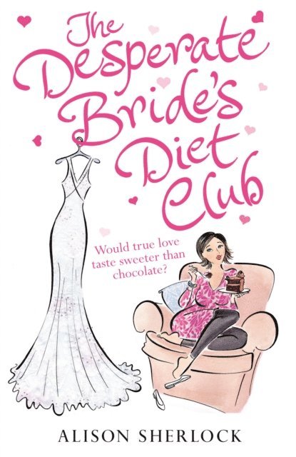 Alison Sherlock - Desperate Bride's Diet Club, E-bok