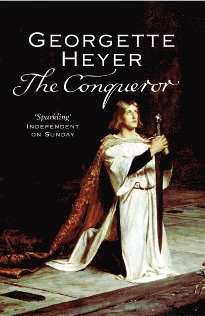 Georgette Heyer - Conqueror, E-bok