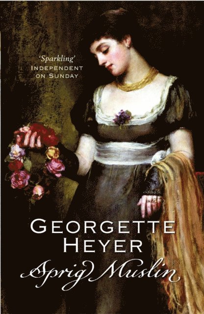Georgette Heyer - Sprig Muslin, E-bok