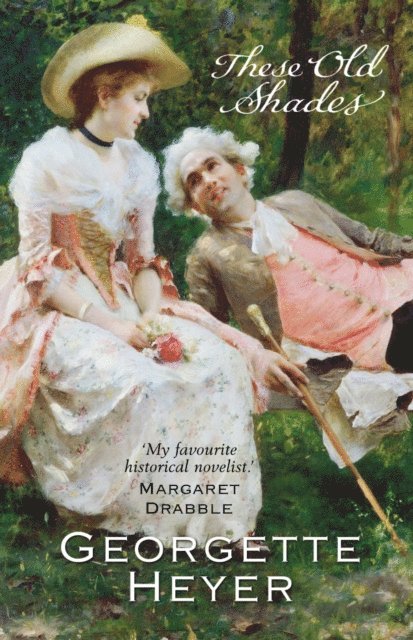Georgette Heyer - These Old Shades, E-bok