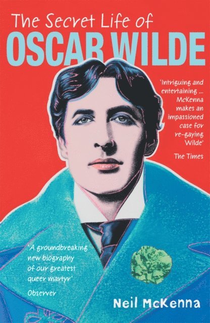 Neil McKenna - Secret Life of Oscar Wilde, E-bok
